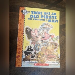 There Was an Old Pirate Who Swallowed a Map! – Lucille Colandro – Scholastic